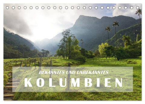 BEKANNTES UND UNBEKANNTES KOLUMBIEN (Tischkalender 2026 DIN A5 quer), CALVENDO Monatskalender