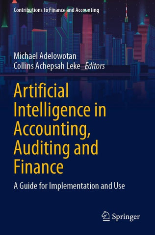 Artificial Intelligence in Accounting, Auditing and Finance