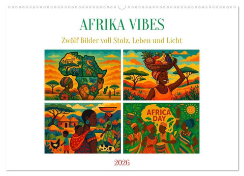 AFRIKA VIBES - Zwölf Bilder voll Stolz, Leben und Licht (Wandkalender 2026 DIN A2 quer), CALVENDO Monatskalender