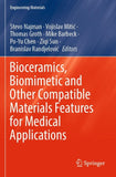 Bioceramics, Biomimetic and Other Compatible Materials Features for Medical Applications