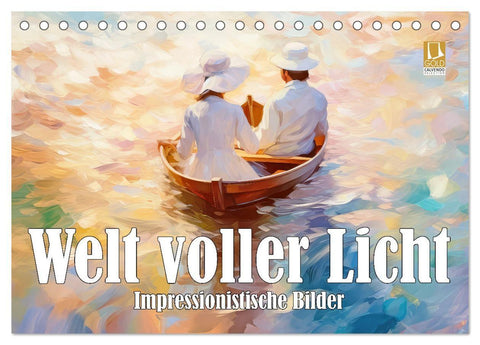 Welt voller Licht Impressionistische Bilder (Tischkalender 2027 DIN A5 quer), CALVENDO Monatskalender
