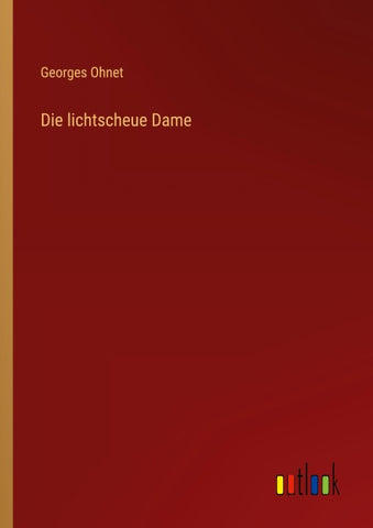 Die lichtscheue Dame