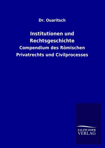 Institutionen und Rechtsgeschichte