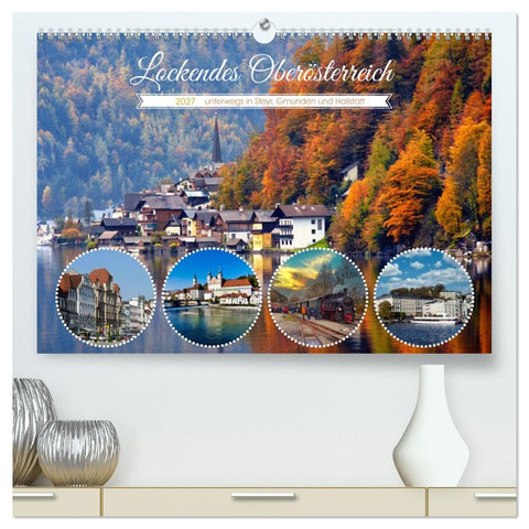 Lockendes Oberösterreich (hochwertiger Premium Wandkalender 2027 DIN A2 quer), Kunstdruck in Hochglanz