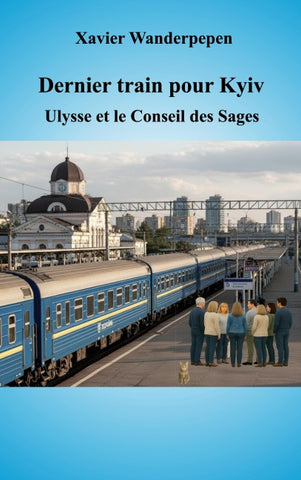 Dernier train pour Kyiv