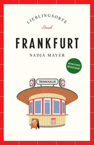 Frankfurt Reiseführer LIEBLINGSORTE