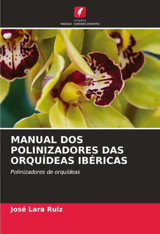 MANUAL DOS POLINIZADORES DAS ORQUÍDEAS IBÉRICAS