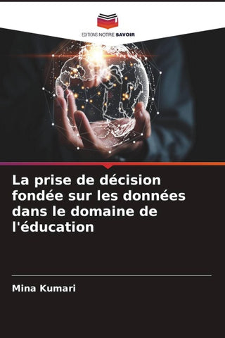 La prise de décision fondée sur les données dans le domaine de l'éducation