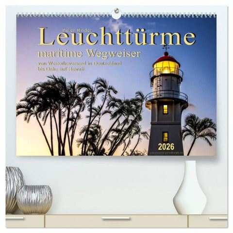 Leuchttürme - maritime Wegweiser (hochwertiger Premium Wandkalender 2026 DIN A2 quer), Kunstdruck in Hochglanz