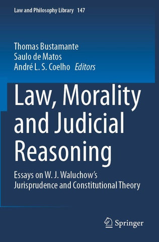 Law, Morality and Judicial Reasoning