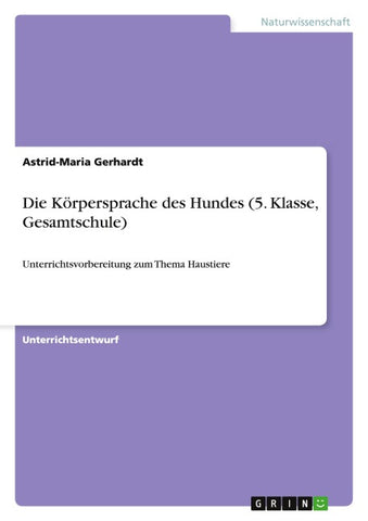 Die Körpersprache des Hundes (5. Klasse, Gesamtschule)