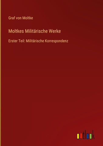 Moltkes Militärische Werke