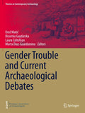 Gender Trouble and Current Archaeological Debates
