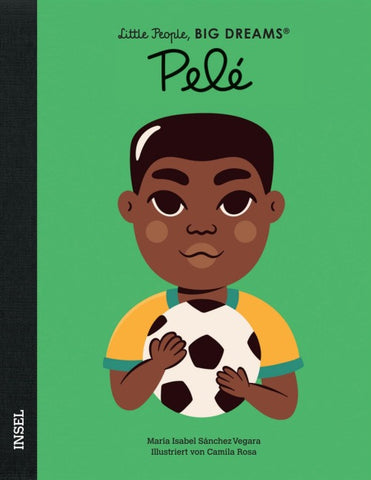 Pelé – Little People, BIG DREAMS (Deutsche Ausgabe)