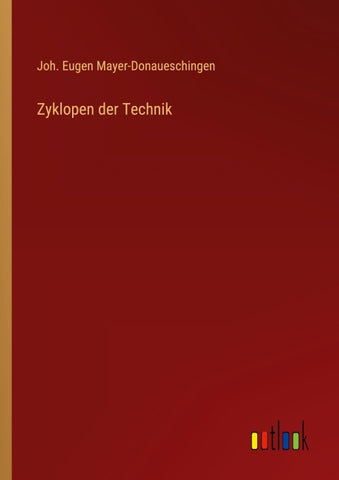 Zyklopen der Technik