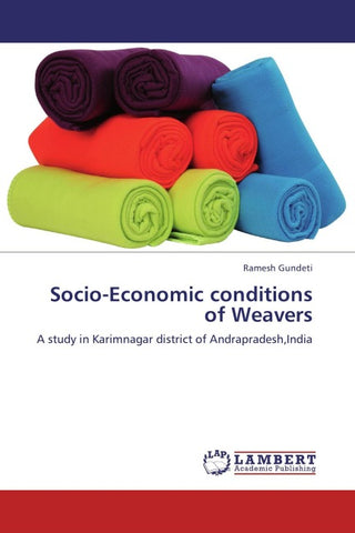 Socio-Economic conditions of Weavers
