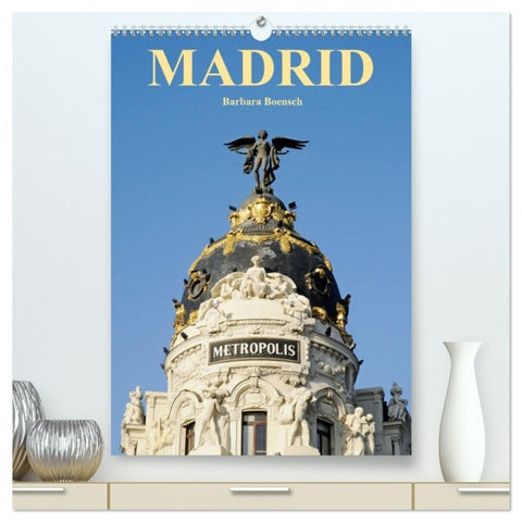Madrid (hochwertiger Premium Wandkalender 2026 DIN A2 hoch), Kunstdruck in Hochglanz