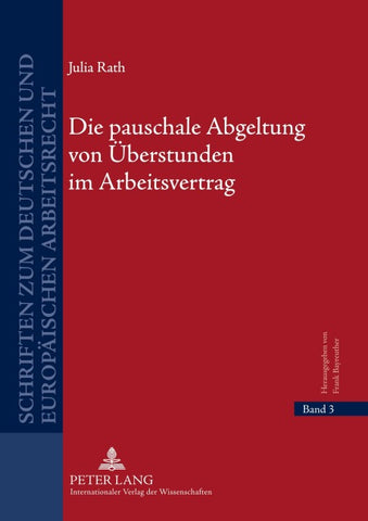 Die pauschale Abgeltung von Überstunden im Arbeitsvertrag