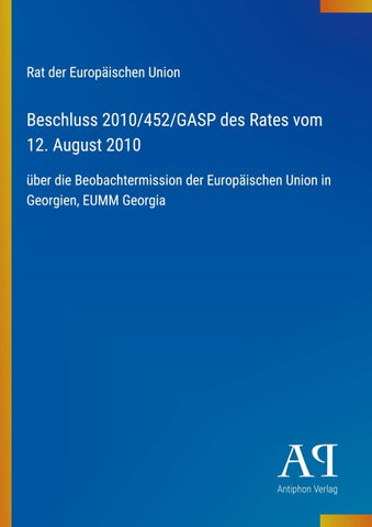 Beschluss 2010/452/GASP des Rates vom 12. August 2010