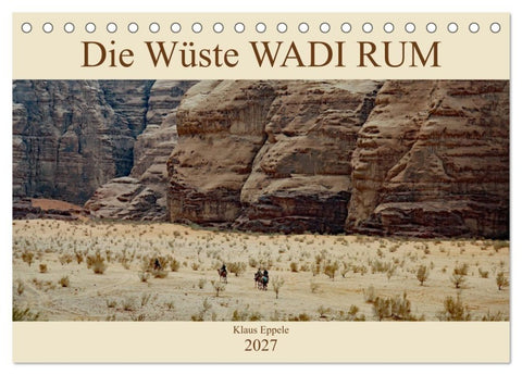 Die Wüste Wadi Rum (Tischkalender 2027 DIN A5 quer), CALVENDO Monatskalender