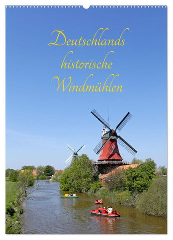 Deutschlands historische Windmühlen (Wandkalender 2026 DIN A2 hoch), CALVENDO Monatskalender