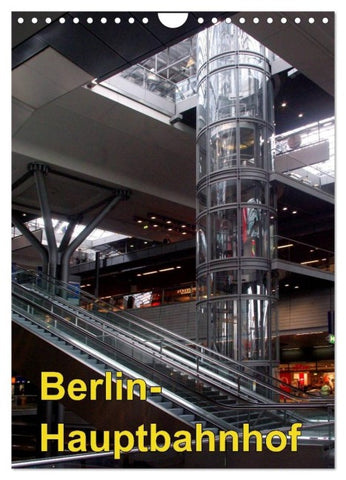 Hauptbahnhof Berlin (Wandkalender 2027 DIN A4 hoch), CALVENDO Monatskalender