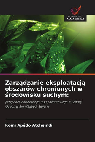 Zarz¿dzanie eksploatacj¿ obszarów chronionych w ¿rodowisku suchym: