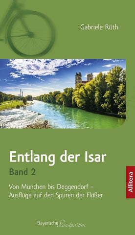 Entlang der Isar. Band 2
