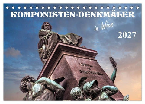 Komponisten-Denkmäler in Wien (Tischkalender 2027 DIN A5 quer), CALVENDO Monatskalender