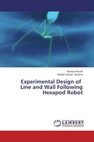 Experimental Design of Line and Wall Following Hexapod Robot