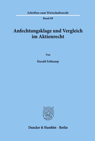 Anfechtungsklage und Vergleich im Aktienrecht.