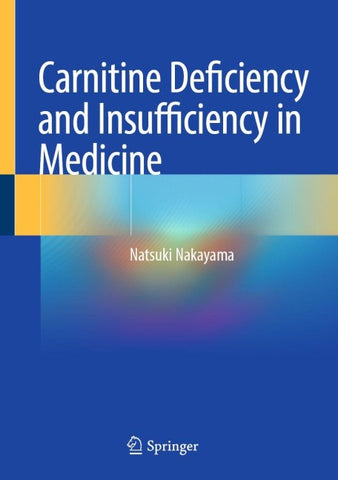 Carnitine Deficiency and Insufficiency in Medicine