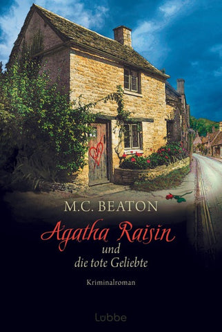 Agatha Raisin und die tote Geliebte