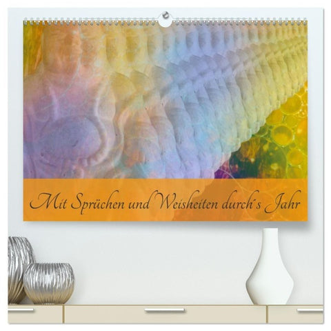 Mit Sprüchen und Weisheiten durch´s Jahr (hochwertiger Premium Wandkalender 2027 DIN A2 quer), Kunstdruck in Hochglanz