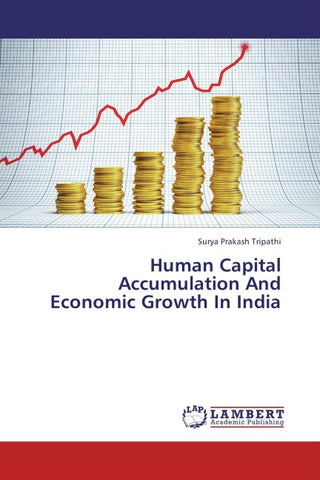 Human Capital Accumulation And Economic Growth In India