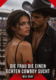 Die Frau die einen echten Cowboy sucht