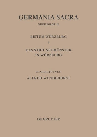 Die Bistümer der Kirchenprovinz Mainz: Das Bistum Würzburg 4: Das Stift Neumünster in Würzburg