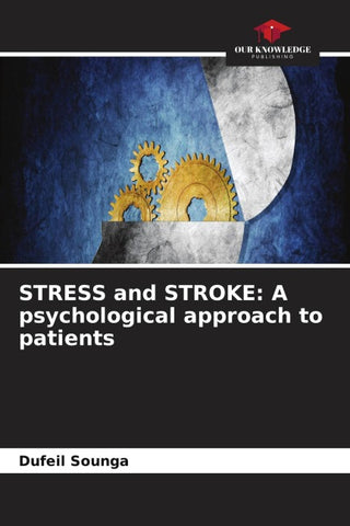 STRESS and STROKE: A psychological approach to patients