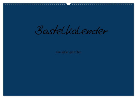 Bastelkalender - Dunkelblau (Wandkalender 2027 DIN A2 quer), CALVENDO Monatskalender