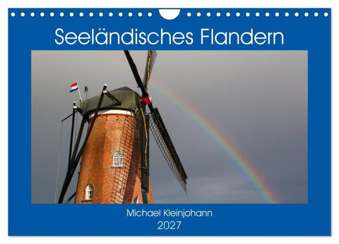Seeländisches Flandern (Wandkalender 2027 DIN A4 quer), CALVENDO Monatskalender