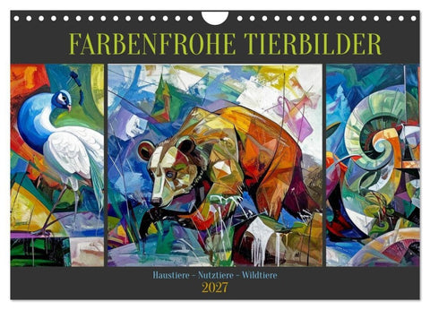 Farbenfrohe Tierbilder (Wandkalender 2027 DIN A4 quer), CALVENDO Monatskalender