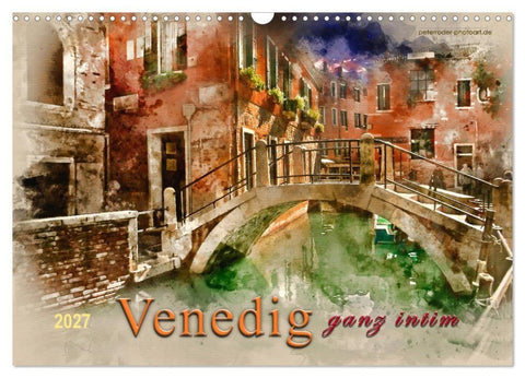 Venedig - ganz intim (Wandkalender 2027 DIN A3 quer), CALVENDO Monatskalender