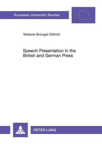 Speech Presentation in the British and German Press