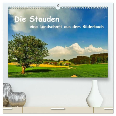 Die Stauden, eine Landschaft aus dem Bilderbuch (hochwertiger Premium Wandkalender 2027 DIN A2 quer), Kunstdruck in Hochglanz