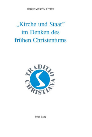 «Kirche und Staat» im Denken des frühen Christentums