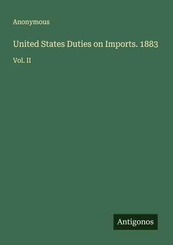 United States Duties on Imports. 1883