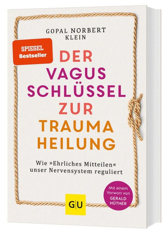Der Vagus-Schlüssel zur Traumaheilung