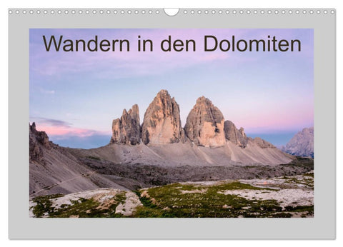 Wandern in den Dolomiten (Wandkalender 2026 DIN A3 quer), CALVENDO Monatskalender
