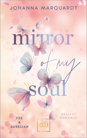 Mirror Of My Soul. Fee & Aurelian (Erstauflage exklusiv mit Farbschnitt)