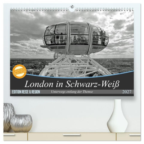London in Schwarz-Weiß (hochwertiger Premium Wandkalender 2027 DIN A2 quer), Kunstdruck in Hochglanz